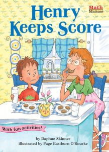 Henry Keeps Score By Daphine Skinner; illustrated by Page Eastburn O'Rourke