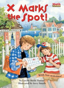 X Marks the Spot! By Lucille Recht Penner; illustrated by Jerry Smath