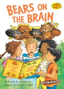 Bears on the Brain By Lucille Recht Penner; illustrated by Lynn Adams