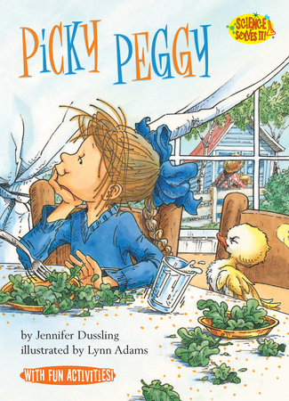 Picky Peggy By Jennifer Dussling; illustrated by Lynn Adams