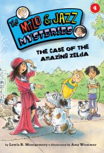 The Case of the Amazing Zelda (Book 4) By Lewis B. Montgomery; illustrated by Amy Wummer