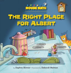 The Right Place for Albert By Daphne Skinner; illustrated by Deborah Melmon