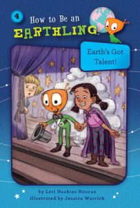 Earth’s Got Talent! (Book 4) By Lori Haskins Houran; illustrated by Jessica Warrick