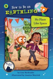 No Place Like Space (Book 5) By Lisa Harkrader; illustrated by Jessica Warrick