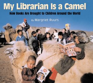 My Librarian is a Camel By Margriet Ruurs