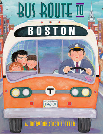 Bus Route to Boston By Maryann Cocca-Leffler
