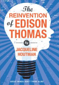 Reinvention of Edison Thomas By Jacqueline Houtman