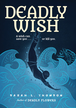 Deadly Wish By Sarah L. Thomson