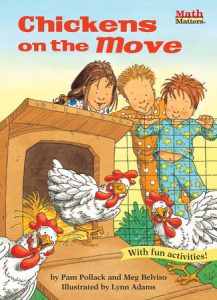 Chickens on the Move By Pam Pollack and Meg Belviso; illustrated by Lynn Adams