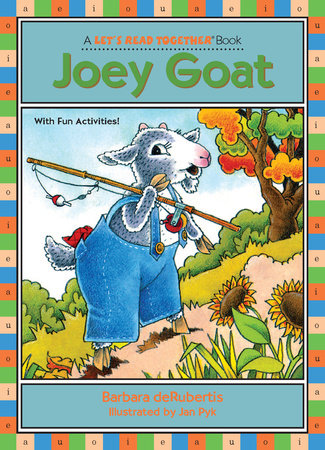 Joey Goat By Barbara deRubertis; illustrated by Jan Pyk