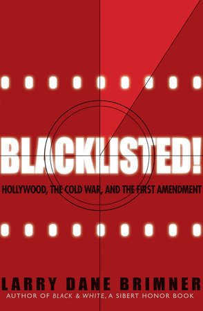 Blacklisted! By Larry Dane Brimner
