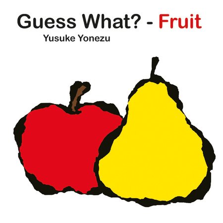 Guess What?-Fruit By Yusuke Yonezu
