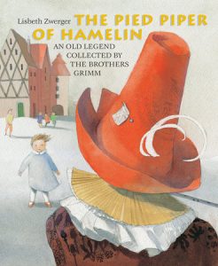 The Pied Piper of Hamelin By Brothers Grimm,  illustrated by Lisbeth Zwerger
