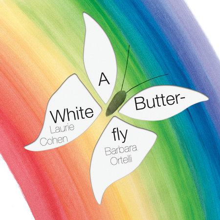White Butterfly By Laurie Cohen and Barbara Ortelli