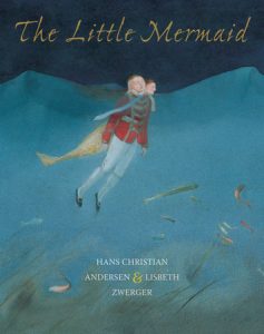 The Little Mermaid By Hans Christian Andersen, illustrated by Lisbeth Zwerger