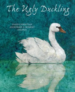 The Ugly Duckling By Hans Christian Andersen,  illustrated by Robert Ingpen
