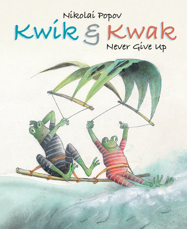 Kwik & Kwak By Nikolai Popov