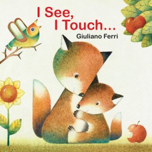 I See, I Touch . . . By Giuliano Ferri