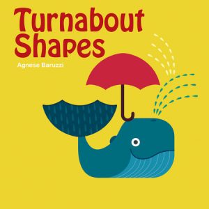 Turnabout Shapes By Agnese Baruzzi