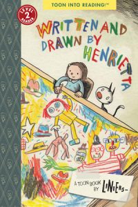 Written and Drawn by Henrietta By Liniers