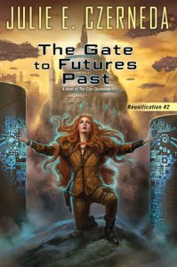 The Gate To Futures Past By Julie E. Czerneda