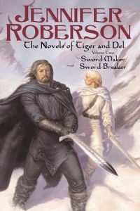 The Novels of Tiger and Del, Volume II By Jennifer Roberson