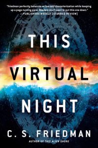 This Virtual Night By C.S. Friedman