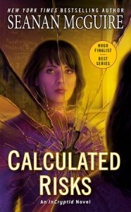 Calculated Risks By Seanan McGuire