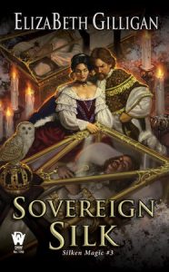 Sovereign Silk By ElizaBeth Gilligan