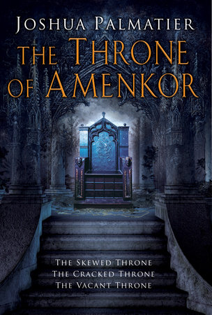 The Throne of Amenkor By Joshua Palmatier