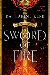 Sword of Fire By Katharine Kerr