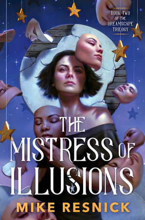 The Mistress of Illusions By Mike Resnick