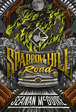 Sparrow Hill Road By Seanan McGuire