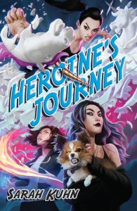 Heroine’s Journey By Sarah Kuhn