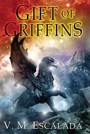 Gift of Griffins By V. M. Escalada