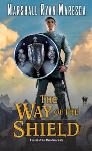 The Way of the Shield By Marshall Ryan Maresca