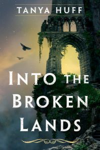 Into the Broken Lands By Tanya Huff