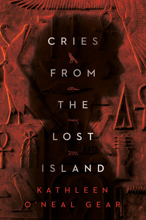 Cries from the Lost Island By Kathleen O'Neal Gear