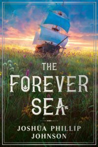 The Forever Sea By Joshua Phillip Johnson