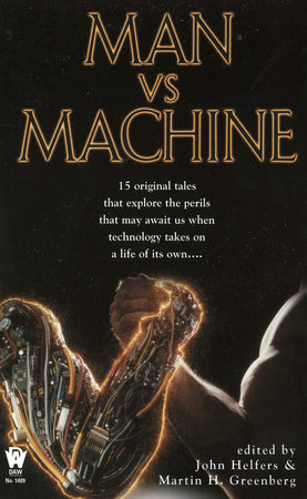 Man Vs Machine By Martin H. Greenberg and John Helfers