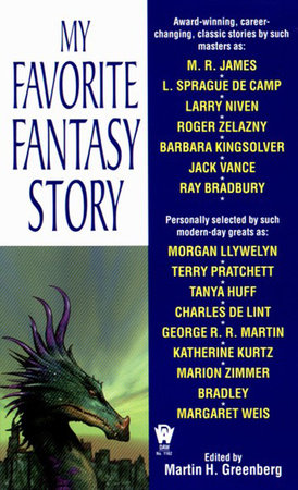 My Favorite Fantasy Story By Martin H. Greenberg