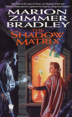 The Shadow Matrix By Marion Zimmer Bradley