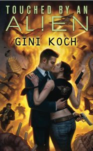 Touched by an Alien By Gini Koch