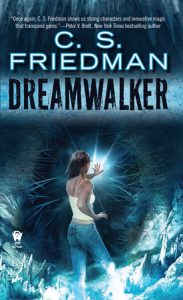 Dreamwalker By C.S. Friedman