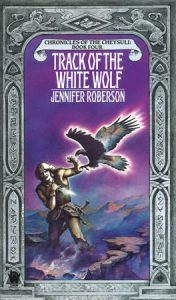 Track of the White Wolf By Jennifer Roberson