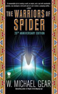 The Warriors of Spider By W. Michael Gear