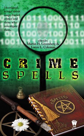 Crime Spells By Martin H. Greenberg and Loren Coleman
