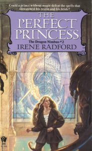 The Perfect Princess By Irene Radford