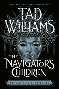 The Navigator’s Children By Tad Williams